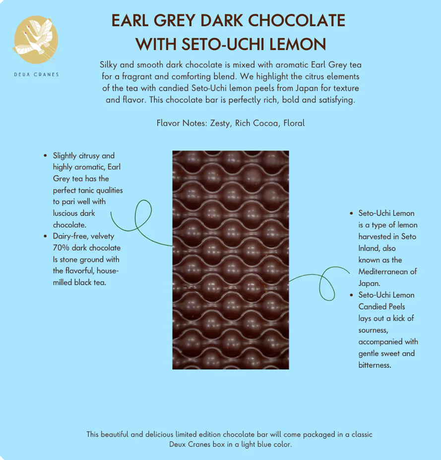 Deux Cranes Earl Grey Dark Chocolate and Seto-Uchi Lemon
