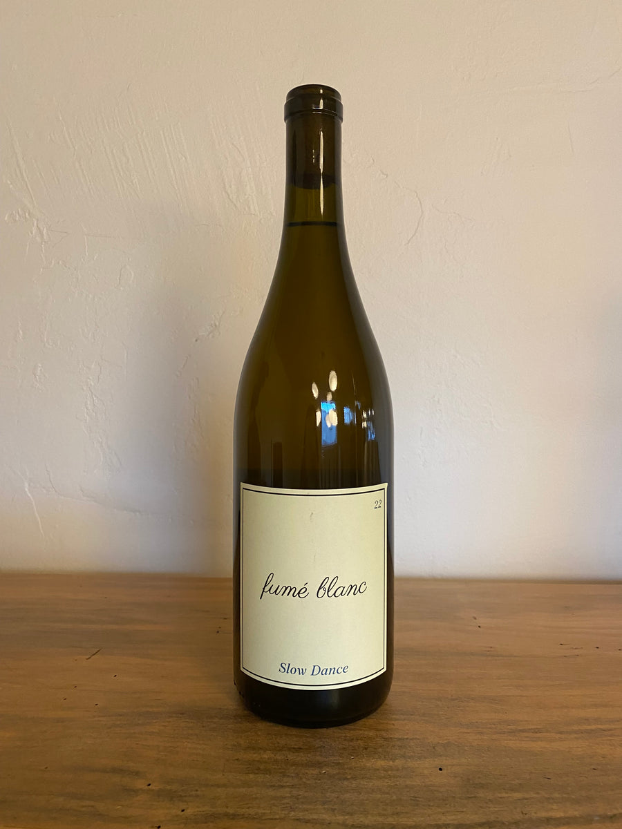 2022 Slow Dance 'Fume Blanc' Sauvignon Blanc
